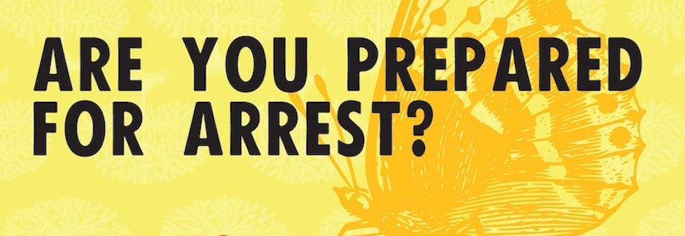 'Are you prepared for arrest' workshop'